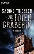 Cover-Bild zum Titel 'Die Totengräberin' von 'Sabine Thiesler'