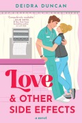 Cover-Bild zum Titel 'Love and Other Side Effects' von 'Deidra Duncan'