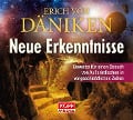 Neue Erkenntnisse - Erich Von Däniken