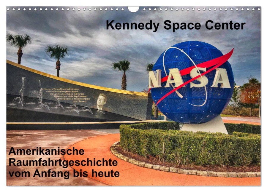 Kennedy Space Center (Wandkalender 2026 DIN A3 quer), CALVENDO Monatskalender - Lars Eberschulz
