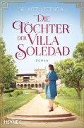 Cover-Bild zum Titel 'Die Töchter der Villa Soledad' von 'Alaitz Extremera Leceaga'