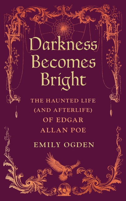 Darkness Becomes Bright - Emily Ogden