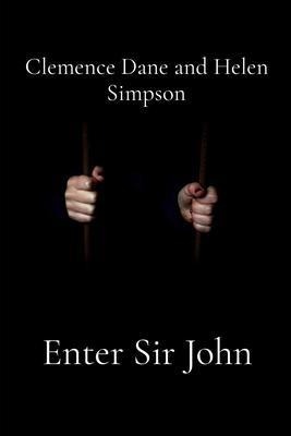 Enter Sir John - Clemence Dane, Helen Simpson
