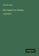 Cover-Bild zum Titel 'Karl August von Weimar' von 'Wilhelm Bode'