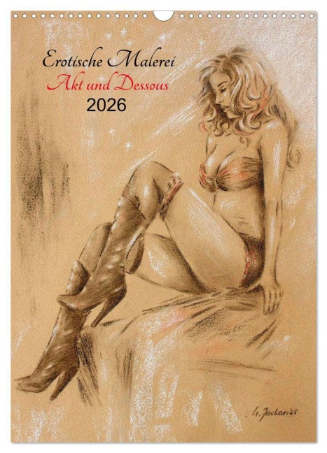 Erotische Malerei - Akt und Dessous (Wandkalender 2026 DIN A3 hoch), CALVENDO Monatskalender - Marita Zacharias