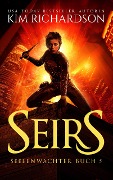 Seirs (Seelenwächter, #5) - Kim Richardson