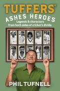 Cover-Bild zum Titel 'Tuffers' Ashes Heroes' von 'Phil Tufnell'