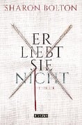 Cover-Bild zum Titel 'Er liebt sie nicht' von 'Sharon Bolton'