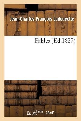 Fables - Jean-Charles-François Ladoucette