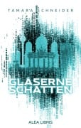 Cover-Bild zum Titel 'Gläserne Schatten' von 'Tamara Schneider'