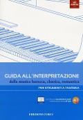 Cover-Bild zum Titel 'Guida all'interpretazione della musica barocca, classica, romantica. Per strumenti a tastiera' von ''