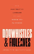 Cover-Bild zum Titel 'Dogwhistles and Figleaves' von 'Jennifer Mather Saul'