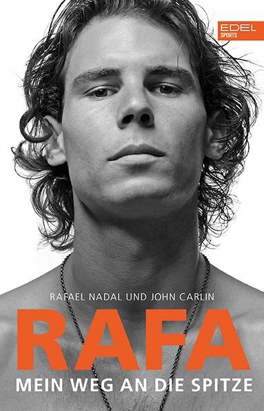 Rafa - Mein Weg an die Spitze - Rafael Nadal, John Carlin