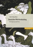 Cover-Bild zum Titel 'Deutscher Märchenkatalog' von 'Hans-Jörg Uther'