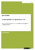 Cover-Bild zum Titel 'Körpersprache im Sportunterricht' von 'Manuel Gleich'