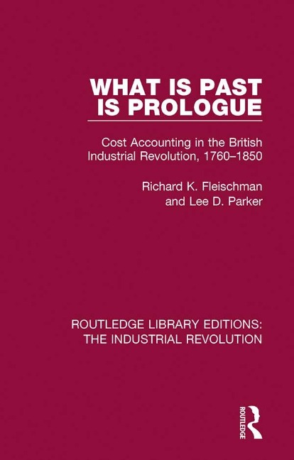 What is Past is Prologue - Richard K. Fleischman, Lee Parker
