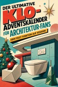 Cover-Bild zum Titel 'Der ultimative Klo-Adventskalender für Architektur-Fans' von 'Nele Schwarz'