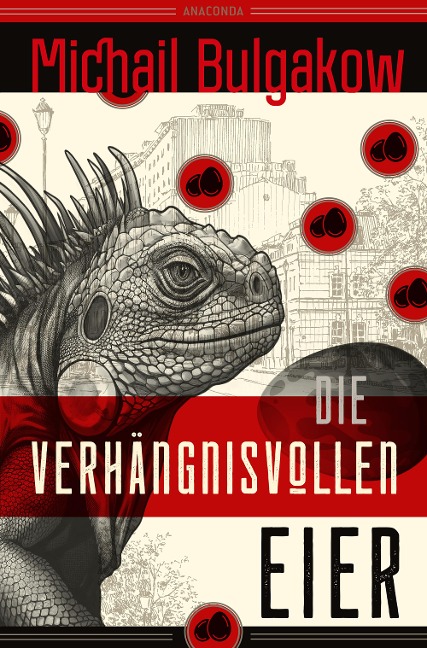 Die verhängnisvollen Eier und Notizen auf Manschetten - Michail Bulgakow