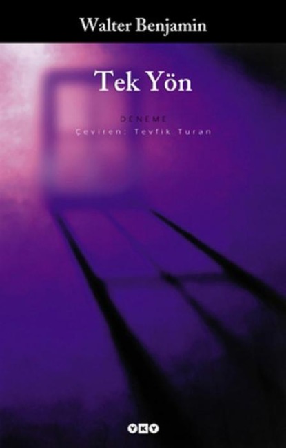 Tek Yön - Walter Benjamin