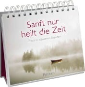 Sanft nur heilt die Zeit - 