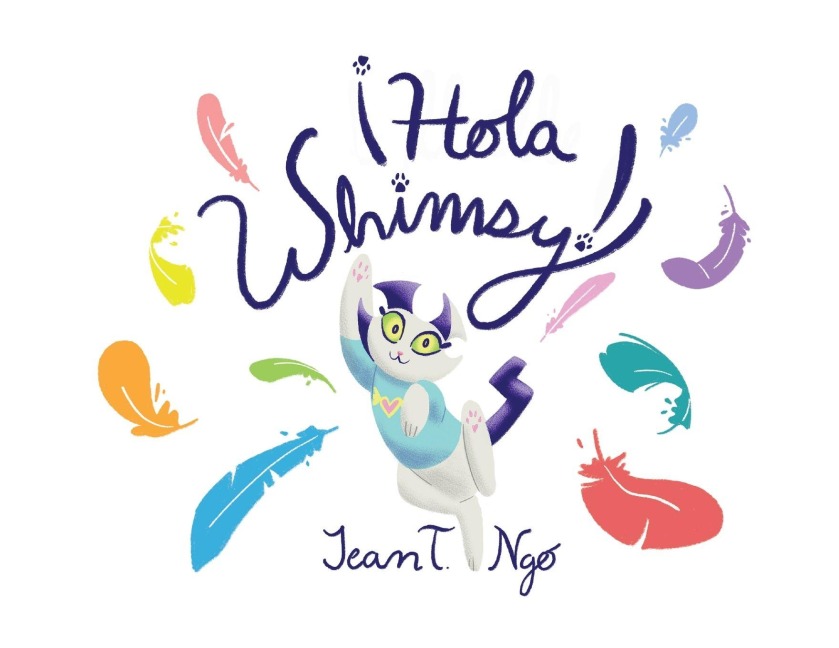 Hola Whimsy! - Jean Ngo