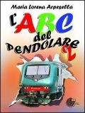 Cover-Bild zum Titel 'ABC del pendolare 2. Il ritorno' von 'Maria Lorena Arpesella'