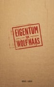 Eigentum - Wolf Haas