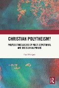 Cover-Bild zum Titel 'Christian Polytheism?' von 'Paul Hedges'