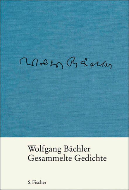 Gesammelte Gedichte - Wolfgang Bächler