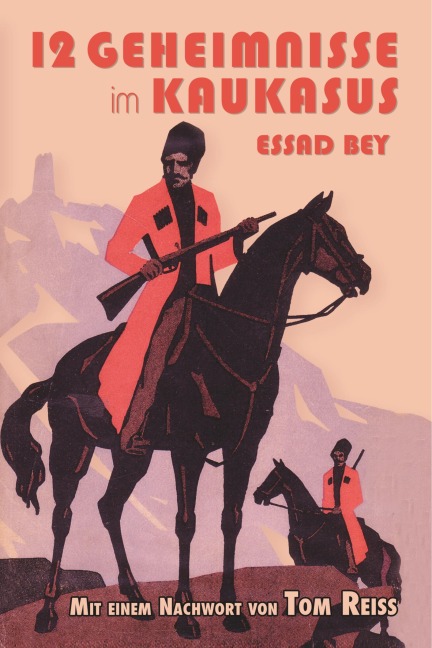 Zwölf Geheimnisse im Kaukasus - Essad Bey