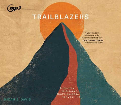 Trailblazers - Micah E Davis