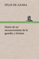Diario de un reconocimiento de la guardia y fortines - Félix de Azara