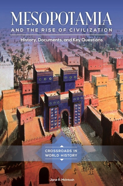 Mesopotamia and the Rise of Civilization - Jane Mcintosh
