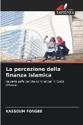 La percezione della finanza islamica - Kassoum Fongbe