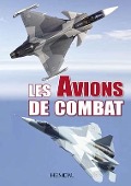 Cover-Bild zum Titel 'Les Avions de Combat' von 'Ouvrage Collectif'