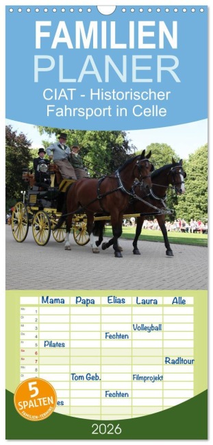 Familienplaner 2026 - CIAT - Historischer Fahrsport in Celle mit 5 Spalten (Wandkalender, 21 x 45 cm) CALVENDO - Hanseatischer Buchverlag