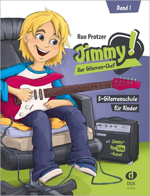 Jimmy! Der Gitarren-Chef Band 1 - Rue Protzer