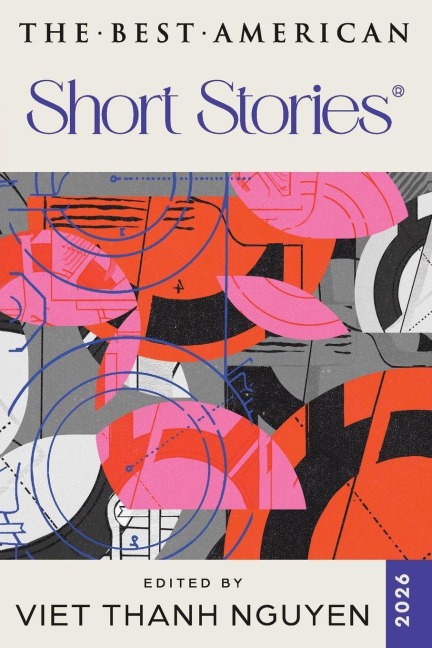 The Best American Short Stories 2026 - Viet Thanh Nguyen, Nicole A. Lamy
