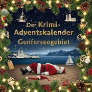 Cover-Bild zum Titel 'Der Krimi-Adventskalender Genferseegebiet' von 'Eva Werner'