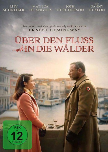 Über den Fluss und in die Wälder - Peter Flannery, Ernest Hemingway, Edward Shearmur