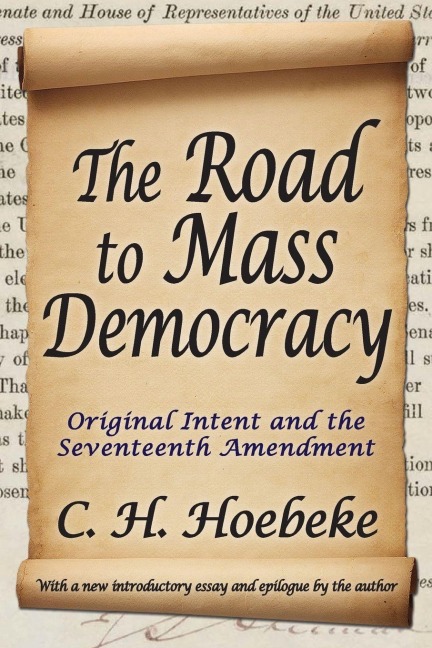 The Road to Mass Democracy - C. H. Hoebeke