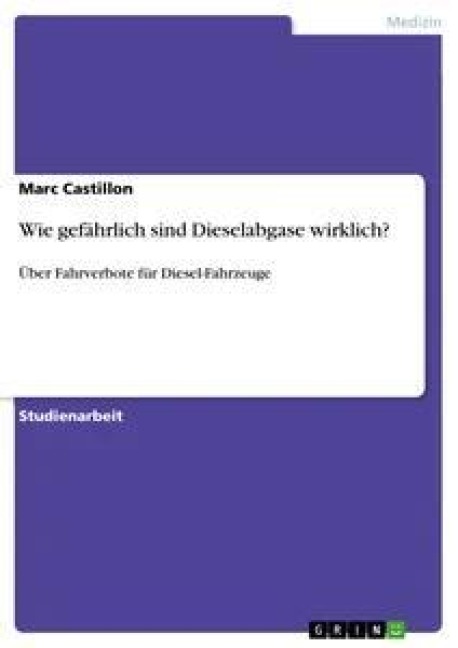 Wie gefährlich sind Dieselabgase wirklich? - Marc Castillon