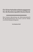 Cover-Bild zum Titel 'Ein Sicherheitsdienstleistungsgesetz für die Bundesrepublik Deutschland.' von 'Sebastian Wolf'