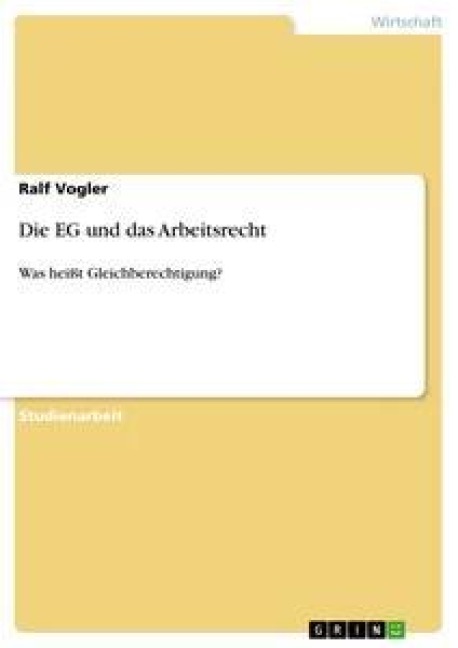 Die EG und das Arbeitsrecht - Ralf Vogler