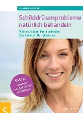 Cover-Bild zum Titel 'Schilddrüsenprobleme natürlich behandeln' von 'Andrea Flemmer'