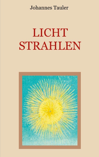 Lichtstrahlen - Johannes Tauler