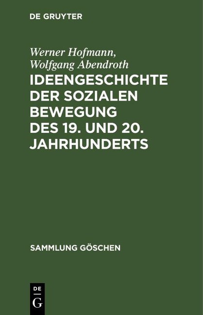 Ideengeschichte der sozialen Bewegung des 19. und 20. Jahrhunderts - Werner Hofmann, Wolfgang Abendroth