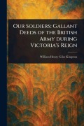 Cover-Bild zum Titel 'Our Soldiers' von 'William Henry Giles Kingston'