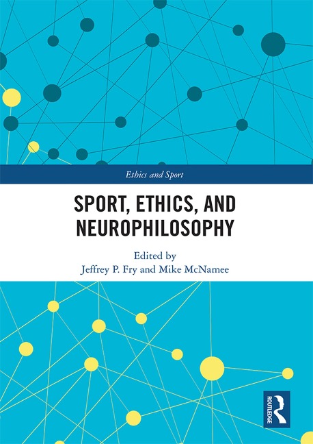Sport, Ethics, and Neurophilosophy - 