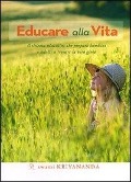 Cover-Bild zum Titel 'Educare alla vita. Il sistema educativo che prepara bambini e adulti a trovare la vera gioia' von 'Kriyananda Swami'